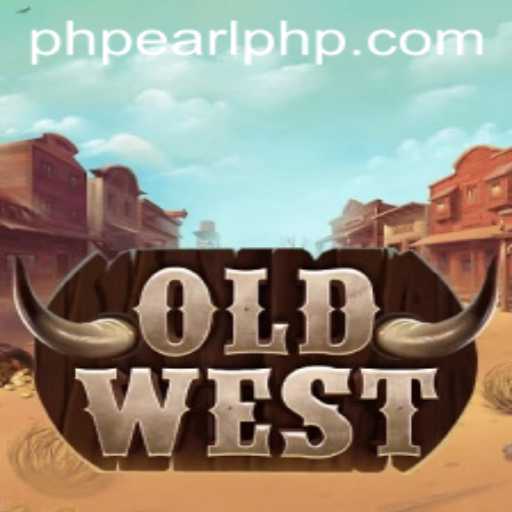 Welcome to OldWest: A Dive into the Game World by PHPEARL.com